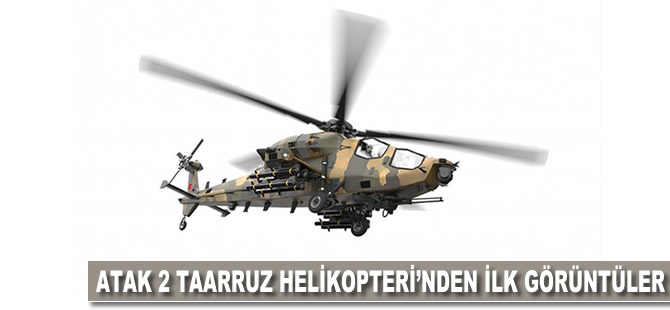 ATAK 2 Taarruz Helikopteri'nden ilk görüntüler ortaya çıktı