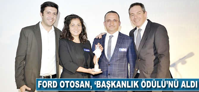 Ford Otosan 'Başkanlık Ödülü'nü kazandı