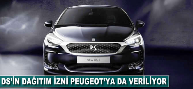 DS'in dağıtım izni Peugeot'ya da veriliyor