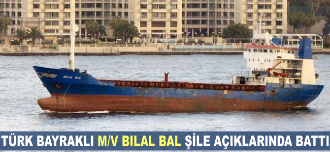 Türk Bayraklı M/V BILAL BAL Şile açıklarında battı