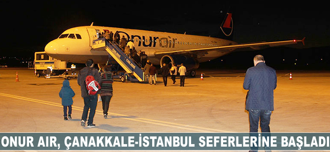 Onur Air, Çanakkale-İstanbul seferlerine başladı