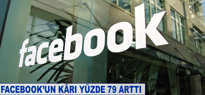 Facebook'un kârı yüzde 79 arttı