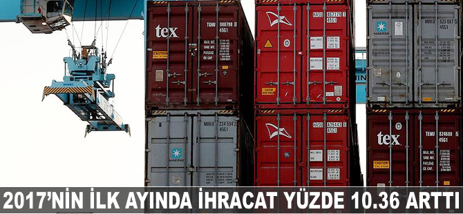 2017'nin 10 ayında ihracat yüzde 10.36 arttı