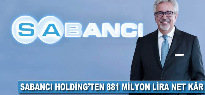 Sabancı'dan 881 milyon lira net kâr