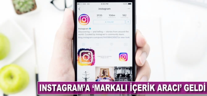 Instagram'a 'markalı içerik aracı' geldi