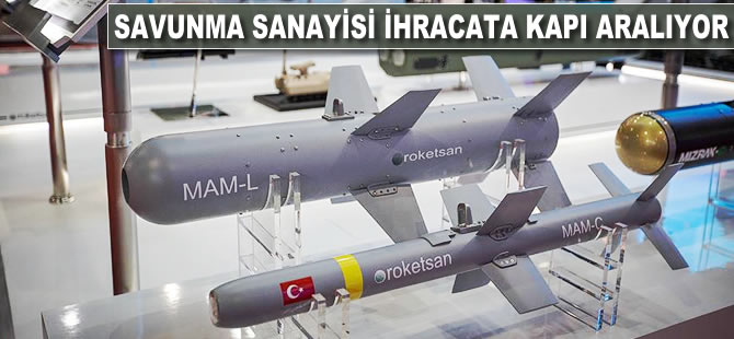 Savunma sanayisi ihracata kapı aralıyor