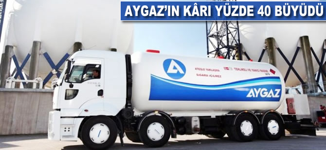 Aygaz'ın kârı yüzde 40 büyüdü