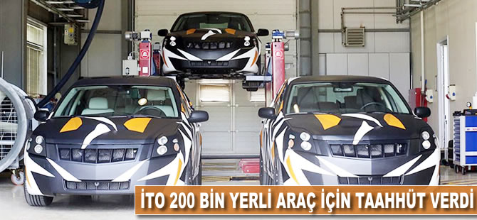 İTO 200 bin yerli araç için taahhüt verdi