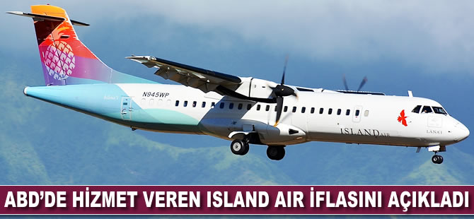 ABD'de hizmet veren Island Air iflasını açıkladı