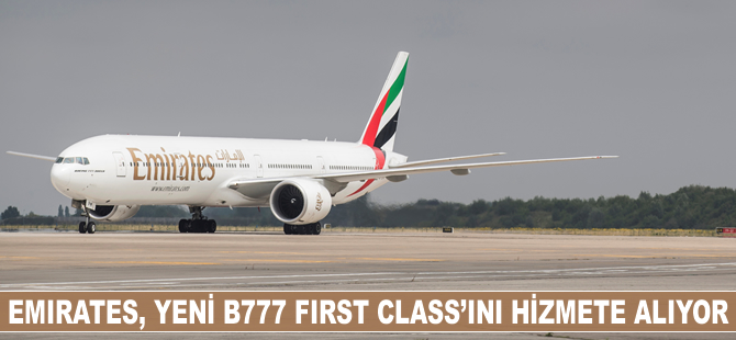 Emirates’in yeni B777 First Class’ı, Avrupa’da hizmete başlıyor