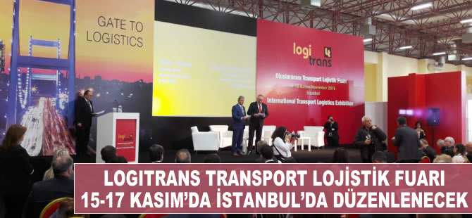 Logitrans Transport Lojistik Fuarı, 15-17 Kasım'da İstanbul'da düzenlenecek