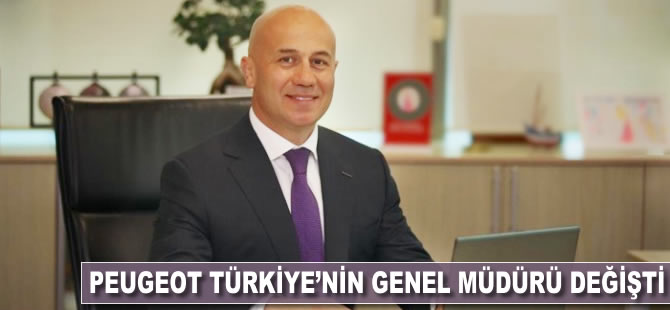 Peugeot Türkiye'nin genel müdürü İbrahim Anaç oldu