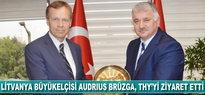 Litvanya Büyükelçisi Audrius Brüzga, THY'yi ziyaret etti