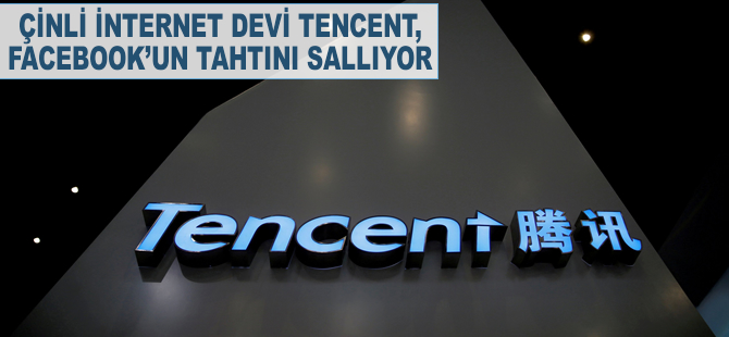 Çinli internet devi Tencent, Facebook'un tahtını sallıyor