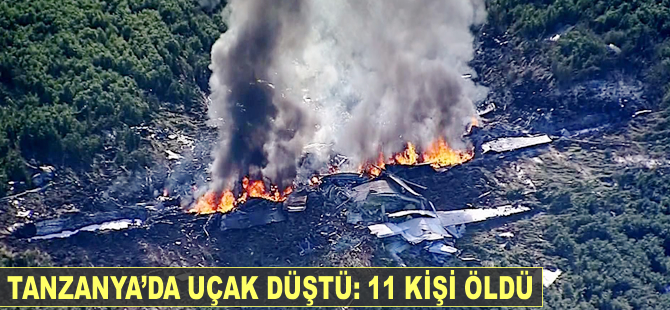 Tanzanya'da uçak düştü:11 kişi öldü