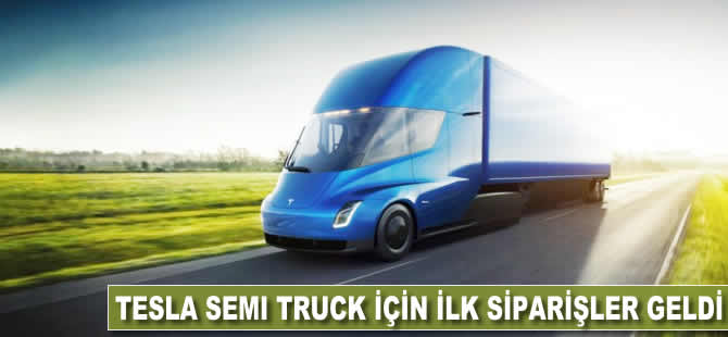 Tesla Semi Truck için ilk siparişler geldi