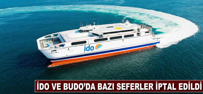 İDO ve BUDO'da bazı seferler iptal edildi