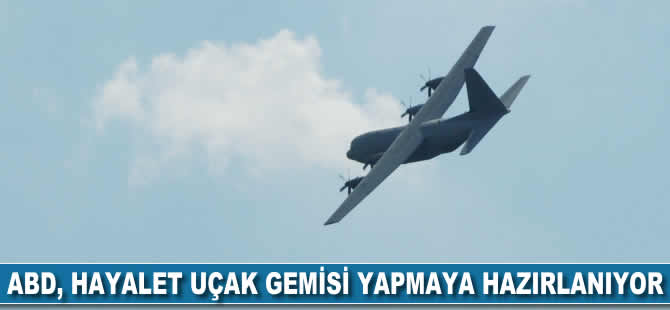 ABD, hayalet uçak gemisi yapmaya hazırlanıyor