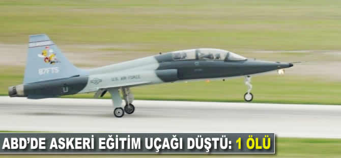 ABD’de askeri eğitim uçağı düştü: 1 ölü