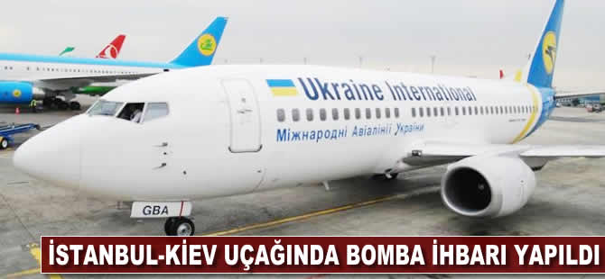 İstanbul-Kiev uçağında bomba ihbarı yapıldı