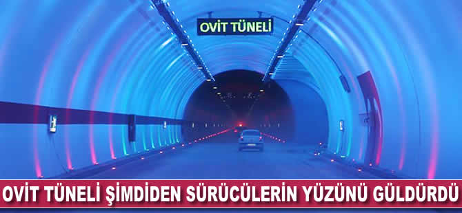 Ovit Tüneli şimdiden sürücülerin yüzünü güldürdü