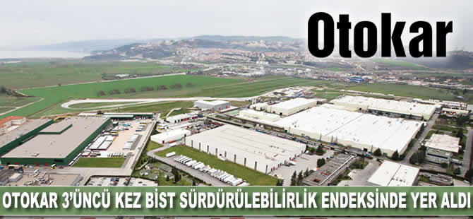 Otokar 3. kez BIST Sürdürülebilirlik  Endeksi’nde yer almaya hak kazandı