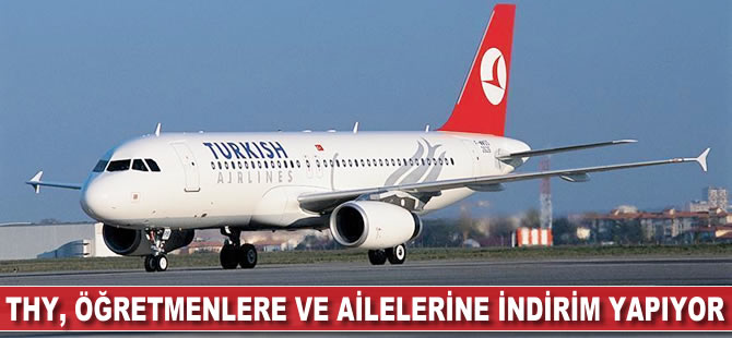 THY, öğretmenlere ve ailelerine indirim yapıyor