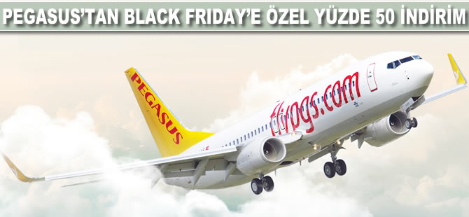 Pegasus’tan Black Friday’e özel yüzde 50 indirim