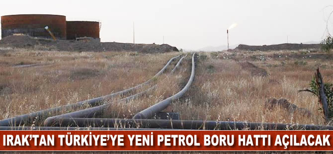 Irak'tan Türkiye'ye yeni petrol boru hattı açılacak