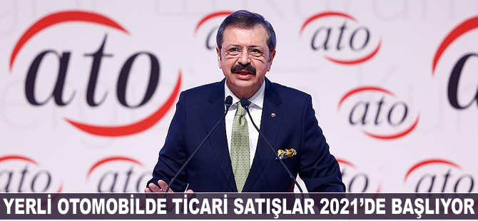 Yerli otomobilde ticari satışlar 2021'de başlıyor