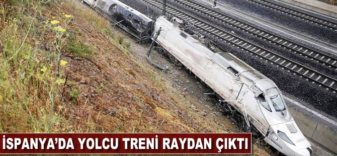 İspanya'da yolcu treni raydan çıktı