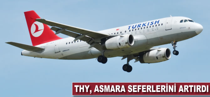 THY, Asmara seferlerini artırdı