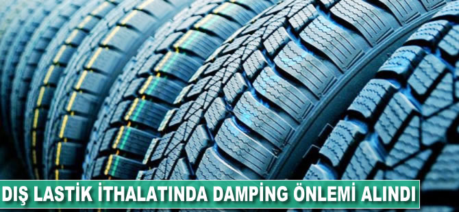 Dış lastik ithalatında damping önlemi alındı