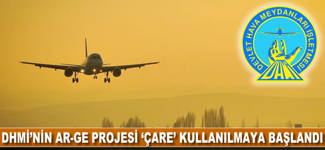 DHMİ'nin Ar-Ge projesi ÇARE kullanılmaya başlandı