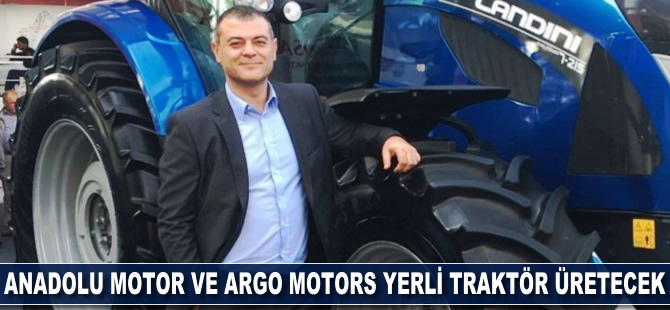 Anadolu Motor ve Argo Motors yerli traktör üretecek