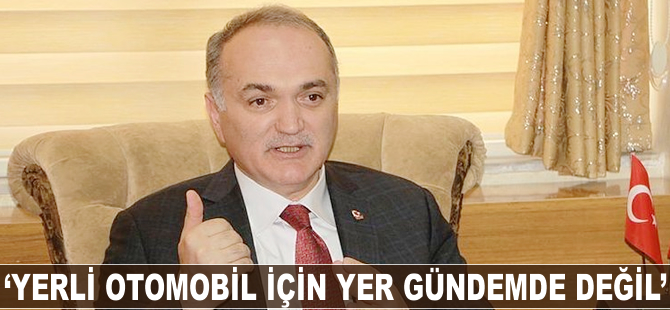 Faruk Özlü: Yerli otomobil için yer gündemde değil