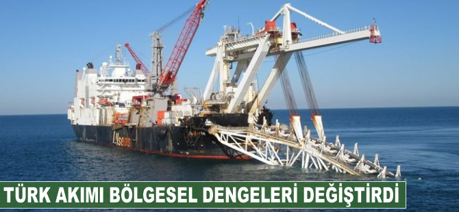 Türk Akımı bölgesel dengeleri değiştirdi