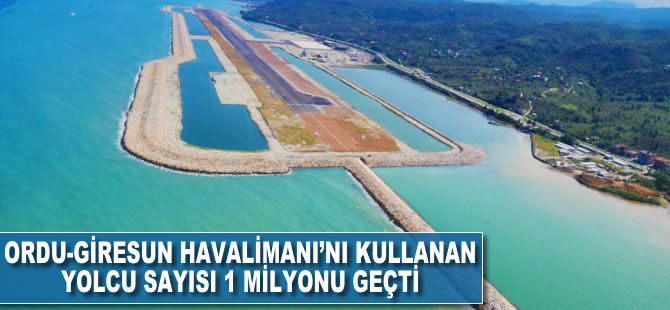 Ordu-Giresun Havalimanı'nı kullanan yolcu 1 milyonu geçti