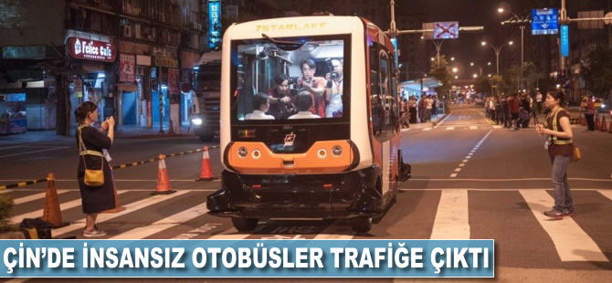 Çin'de insansız otobüsler trafiğe çıktı