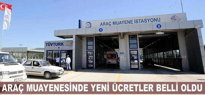 Araç muayenesinde yeni ücretler belli oldu