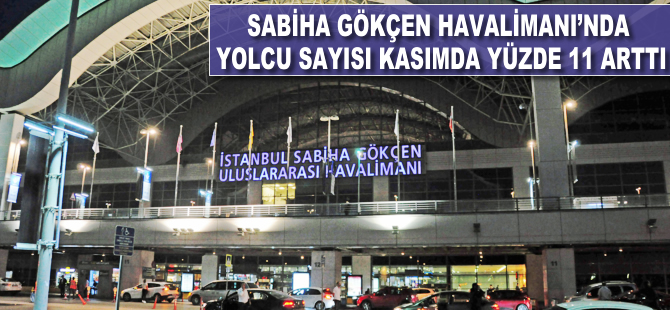 Sabiha Gökçen Havalimanı’nda yolcu sayısı kasım ayında yüzde 11 arttı