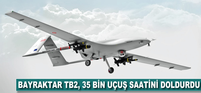 Bayraktar TB2 35 bin uçuş saatini doldurdu