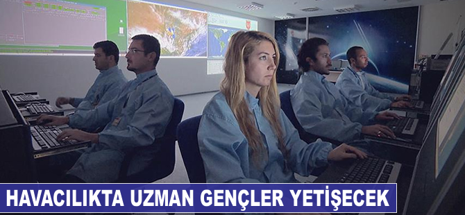 Havacılıkta uzman gençler yetişecek