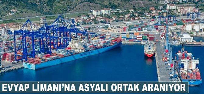 Evyap Limanı'na Asyalı ortak aranıyor