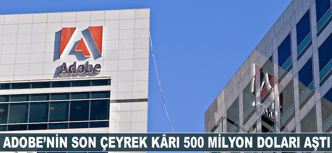 Adobe'un son çeyrek kârı 500 milyon doları aştı