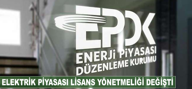 Elektrik piyasası lisans yönetmeliği değişti