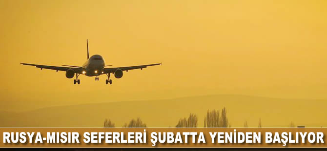 Rusya-Mısır seferleri şubat ayında yeniden başlıyor