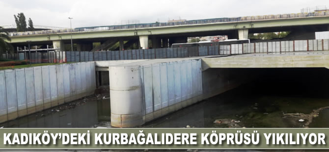 Kadıköy'deki Kurbağalıdere Köprüsü yıkılıyor