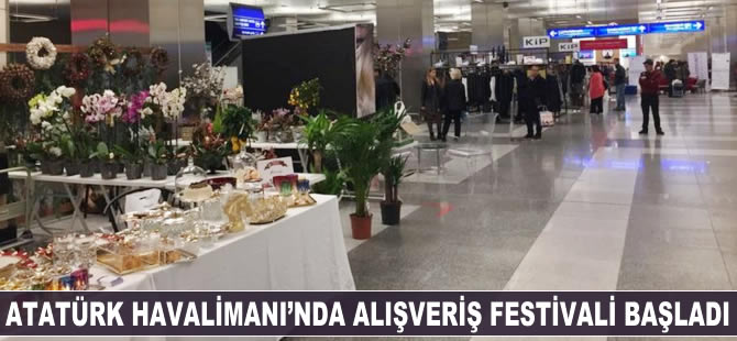 Atatürk Havalimanı'nda alışveriş festivali başladı