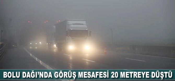 Bolu Dağı'nda görüş mesafesi 20 metreye düştü